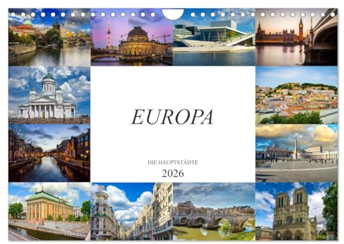 Europa Die Hauptstädte (Wandkalender 2026 DIN A4 quer), CALVENDO Monatskalender: Zwölf wunderschöne Bilder der schönsten Städte Europas (CALVENDO Orte)