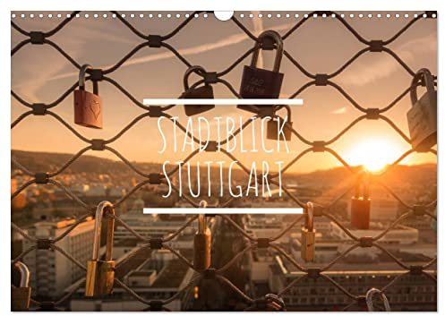 Stadtblick Stuttgart (Wandkalender 2026 DIN A3 quer), CALVENDO Monatskalender (CALVENDO Orte)