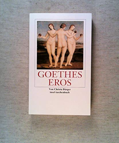 Goethes Eros (insel taschenbuch)