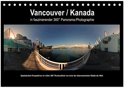Vancouver/Kanada in faszinierender 360° Panorama-Photographie (Tischkalender 2026 DIN A5 quer), CALVENDO Monatskalender: Vancouver/Kanada in ... Rundumblick. (CALVENDO Orte)