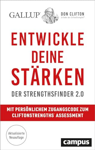 Entwickle deine Stärken: Der Strengthsfinder 2.0 – Mit persönlichem Zugangscode zum CliftonStrengths© Assessment
