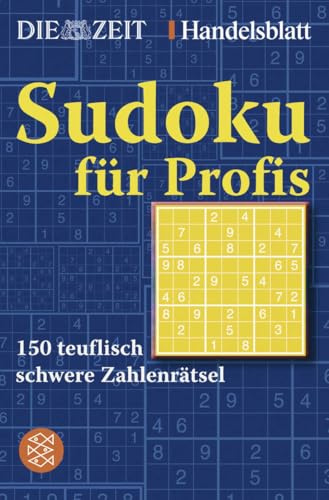 Sudoku für Profis: 150 teuflisch schwere Zahlenrätsel