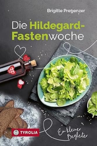 Die Hildegard-Fastenwoche: Ein kleiner Begleiter. Fasten mit Hildegard von Bingen. Sachinformationen und spirituelle Begleitung aus einer Hand