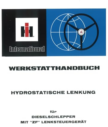 IHC Hydrostatische Lenkung Traktor mit ZF Lenksteuergerät Werkstatthandbuch