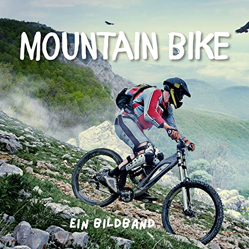 Mountainbike: Ein Bildband