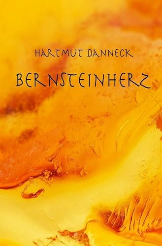 Die Keltensaga um Artun und Eflida / Bernsteinherz