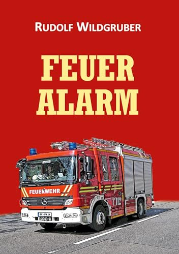 Feueralarm (Förster Grimmel Abenteuergeschichten)