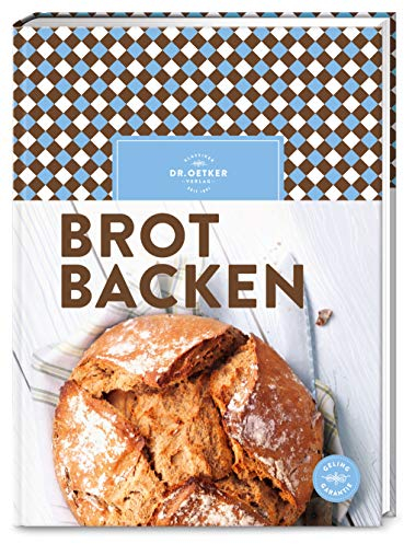 Brot backen: Klassiker und Trendrezepte, ganz easy frisch aus dem eigenen Ofen und garantiert ohne Zusatzstoffe.