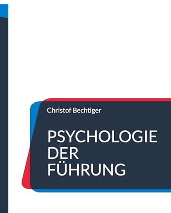 Psychologie der Führung