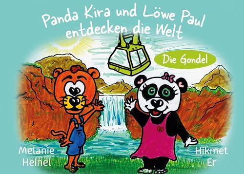 Panda Kira und Löwe Paul entdecken die Welt: Die Gondel
