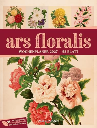 Ars Floralis Wochenplaner Kalender 2027 | Informativer Blumen-Wochenkalender im Hochformat (25x33 cm) | Vintage & Retro | Rätsel & Sudokus
