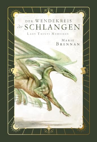 Lady Trents Memoiren 2: Der Wendekreis der Schlangen mit gestaltetem Farbschnitt