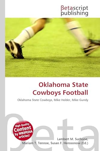 Oklahoma State Cowboys Football: Oklahoma State Cowboys, Mike Holder, Mike Gundy