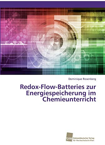 Redox-Flow-Batteries zur Energiespeicherung im Chemieunterricht