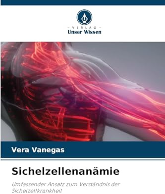 Sichelzellenanämie: Umfassender Ansatz zum Verständnis der Sichelzellkrankheit