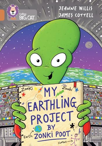Collins Big Cat - My Earthling Project by Zonki Poot: Band 12/Copper