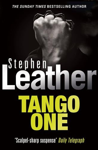 Tango One (Stephen Leather Thrillers)