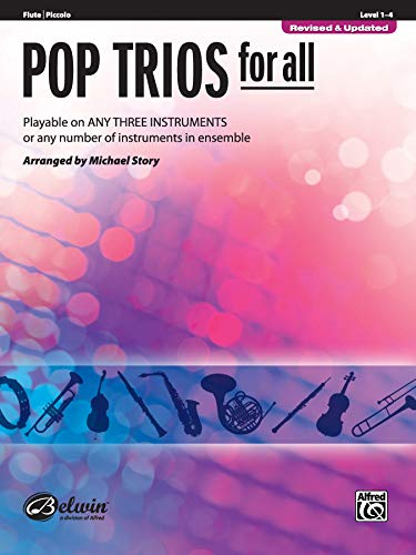 Pop Trios For All/Fl,Pic(Rev) --- Ensemble Mixte : Flûte - Piccolo - Story,M (arranger) --- Alfred Publishing