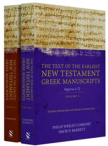 The Text of the Earliest New Testament Greek Manuscripts