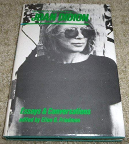 Joan Didion : Essays and Conversations