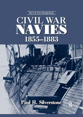 Civil War Navies, 1855-1883 (U.s. Navy Warship)