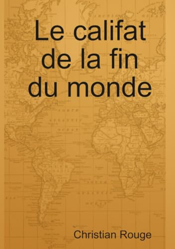 Le califat de la fin du monde