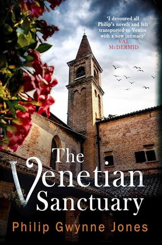 The Venetian Sanctuary: A gripping, atmospheric thriller set in the beautiful and secretive islands of Venice (The Nathan Sutherland Series)