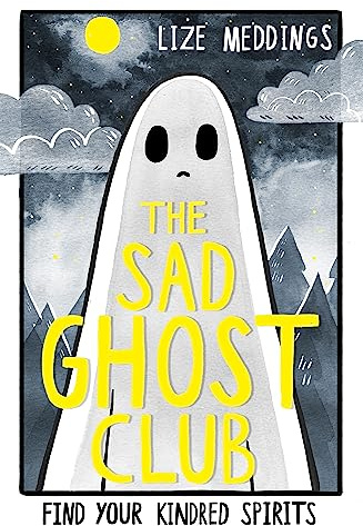 The Sad Ghost Club Volume 1: Find Your Kindred Spirits