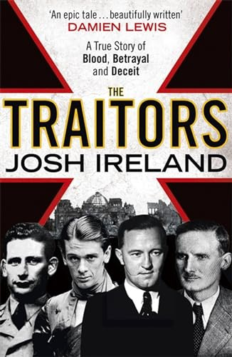 The Traitors: A True Story of Blood, Betrayal and Deceit