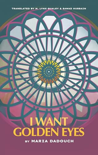 I Want Golden Eyes (Emerging Voices from the Middle East)