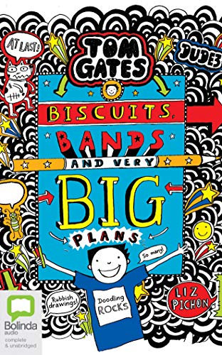 Biscuits, Bands and Very Big Plans (Tom Gates)
