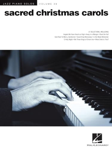 Sacred Christmas Carols: Jazz Piano Solos Series Volume 39 (Jazz Piano Solos, 39, Band 39)