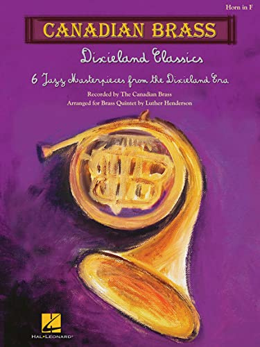 Dixieland Classics: Brass Quintet Horn in F: 6 Jazz Masterpieces from the Dixieland Era: Horn in F