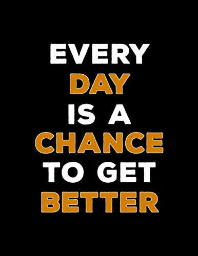 Every Day Is A Chance To Get Better: Basketball Coach Playbook | 102 pages, 8.5x11 inches | Gift idea for your basketball coach