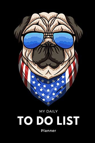 To Do List Planner: To Do List Notebook & Daily Task Manager with Pug - 6 x 9 Inches - 100 Pages