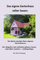 Ein Gartenhaus selber bauen.: Neuauflage