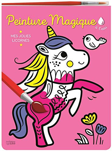 Peinture magique à l'eau : Mes jolies licornes - Dès 3 ans