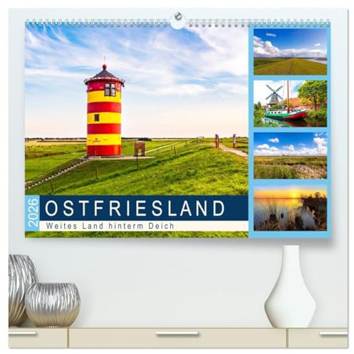 OSTFRIESLAND Weites Land hinterm Deich (hochwertiger Premium Wandkalender 2026 DIN A2 quer), Kunstdruck in Hochglanz: Maritime Nordsee-Halbinsel mit Flair (CALVENDO Natur)