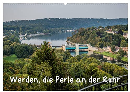 Werden, die Perle an der Ruhr (Wandkalender 2026 DIN A2 quer), CALVENDO Monatskalender: Fotos aus Essen-Werden (CALVENDO Orte)