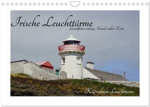 Irische Leuchttürme - Leuchtfeuer entlang Irlands wilder Küste (Wandkalender 2026 DIN A4 quer), CALVENDO Monatskalender: Unterschiedliche Leuchttürme ... der grünen Insel Irland. (CALVENDO Orte)