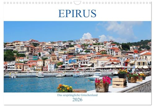 Epirus - Das ursprüngliche Griechenland (Wandkalender 2026 DIN A3 quer), CALVENDO Monatskalender: Westgriechenland - Von Parga bis zur Halbinsel Lefkas (CALVENDO Orte)