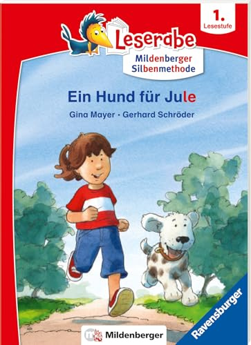 Ein Hund für Jule - Leserabe ab 1. Klasse - Erstlesebuch für Kinder ab 6 Jahren - lesen lernen mit dem Leseraben - Kinderbuch ab 6 Jahren - Mit ... 1. Klasse mit Mildenberger Silbenmethode