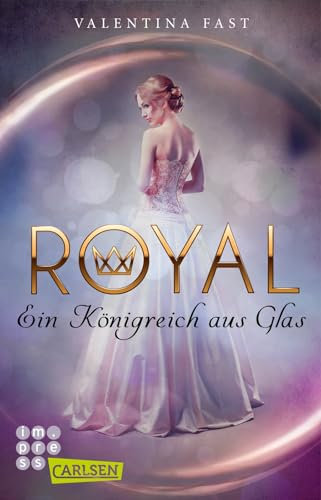 Royal: Ein Königreich aus Glas