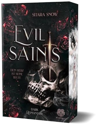 Evil Saints - Dein Herz ist seine Beute (Dark Romantasy Einzelband): Mit wunderschönem Farbschnitt
