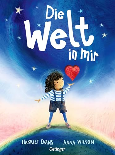 Die Welt in mir: Einfühlsames Bilderbuch über Gefühle für Erwachsene und Kinder ab 4 Jahren