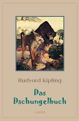 Das Dschungelbuch (Klassiker der Kinder- und Jugendliteratur)