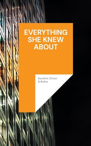 Everything she knew about