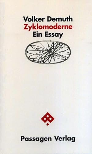 Zyklomoderne: Ein Essay (Passagen Philosophie)