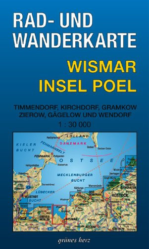Rad- und Wanderkarte Wismar - Insel Poel. 1:30000. Mit Timmendorf, Kirchdorf, Gramkow, Zierow, Gägelow und Wendorf