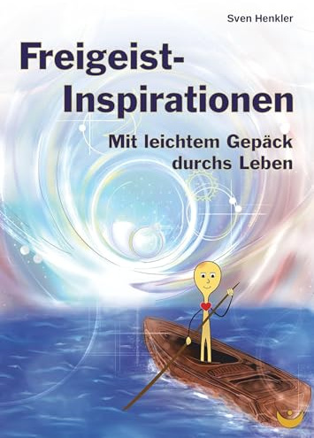 Freigeist-Inspirationen: Mit leichtem Gepäck durchs Leben